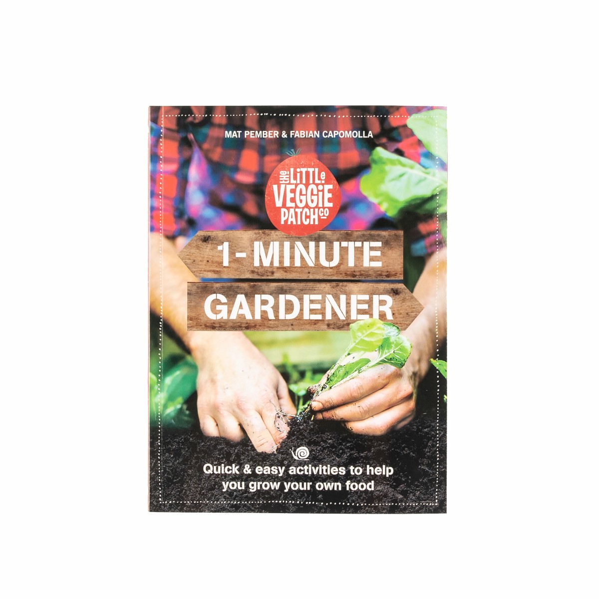 1-Minute Gardener 2021 Edition